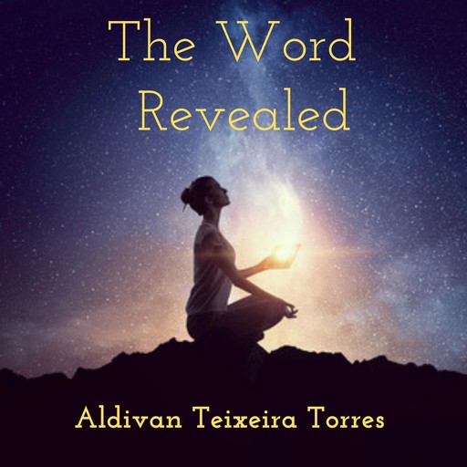The Word Revealed, ALDIVAN Teixeira TORRES