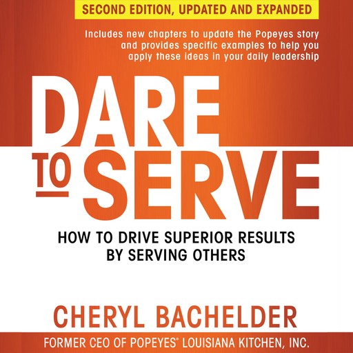 Dare to Serve, Second Edition, Cheryl A Bachelder