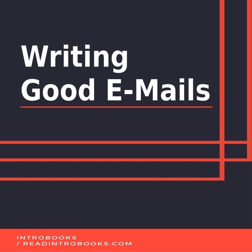 Writing Good E-Mails, Introbooks Team
