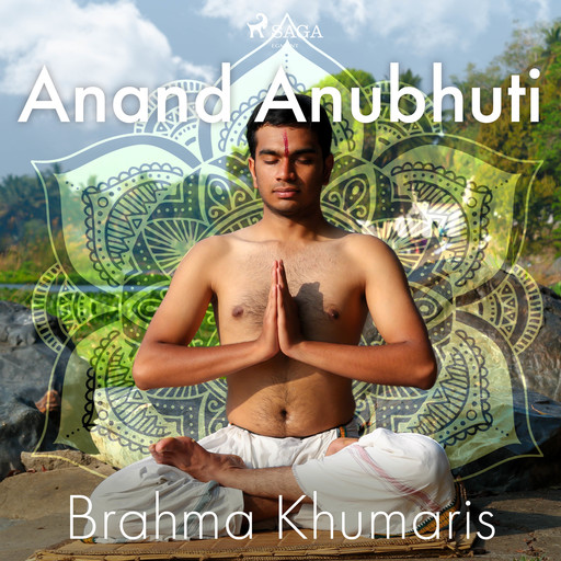 Anand Anubhuti, Brahma Khumaris