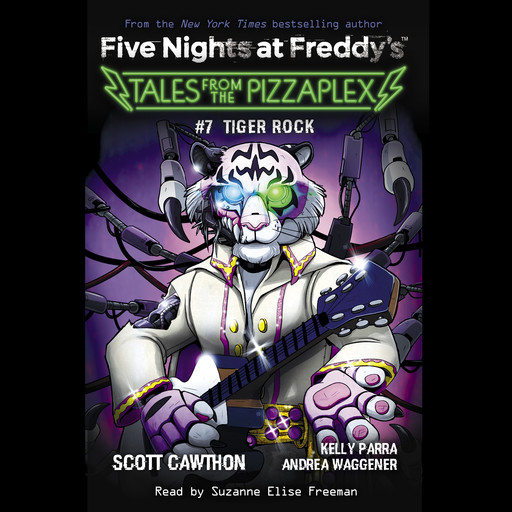 Tiger Rock: An AFK Book (Five Nights at Freddy's: Tales from the Pizzaplex #7), Scott Cawthon, Andrea Waggener