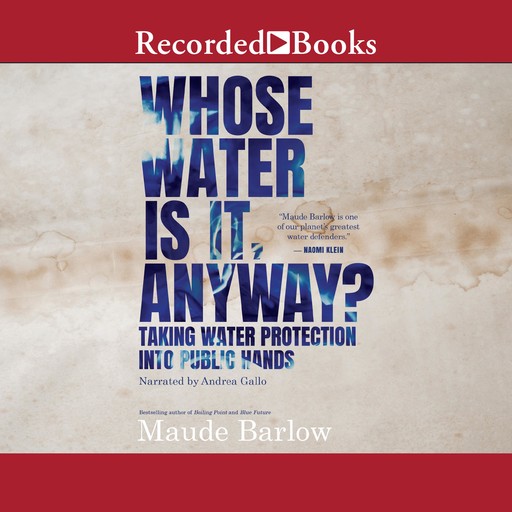 Whose Water is it, Anyway?, Maude Barlow