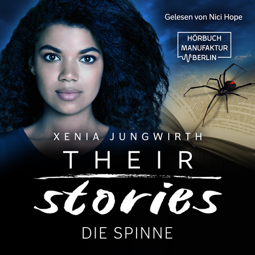 Die Spinne - Their Stories, Band 4 (ungekürzt), Xenia Jungwirth