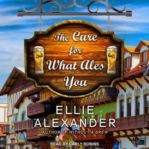 The Cure for What Ales You, Ellie Alexander
