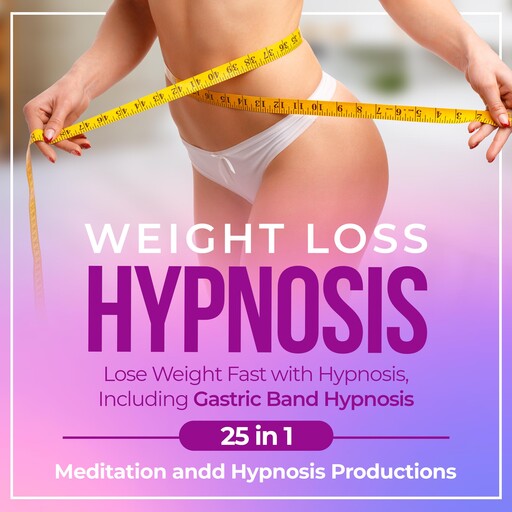 Weight Loss Hypnosis, Meditation andd Hypnosis Productions