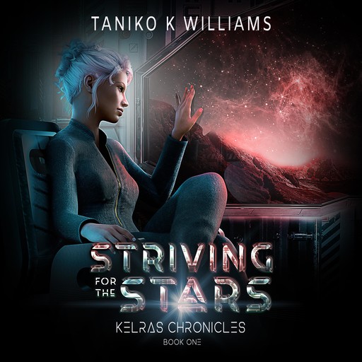 Striving for the Stars, Taniko K Williams