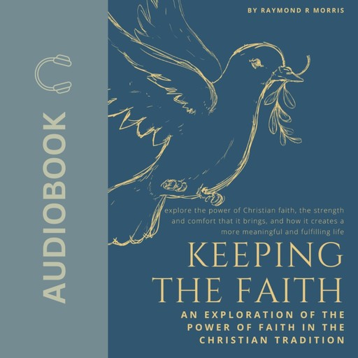 Keeping the Faith, Raymond Morris