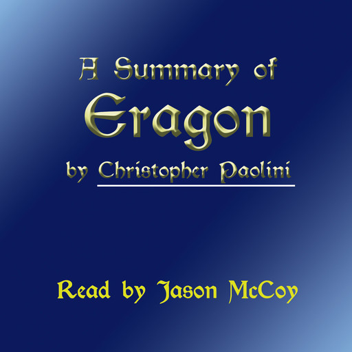 A Summary of Eragon, Christopher Paolini