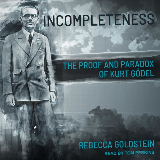 Incompleteness, Rebecca Goldstein