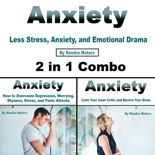 Anxiety, Kendra Motors