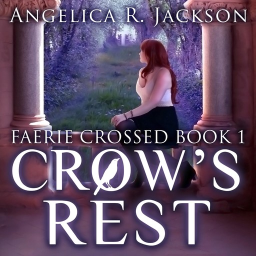Crow's Rest, Angelica R. Jackson