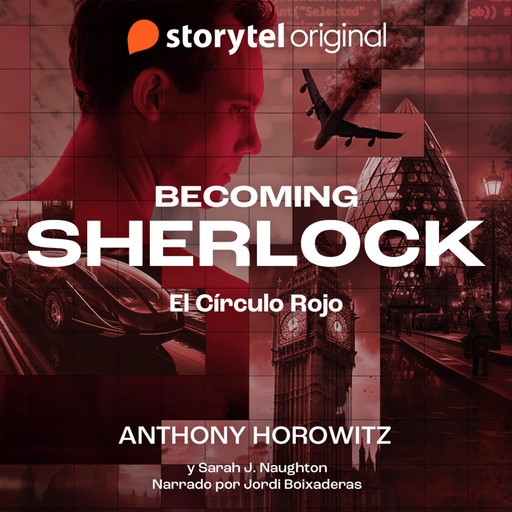 Becoming Sherlock: El círculo Rojo, Anthony Horowitz, Sarah J. Naughton