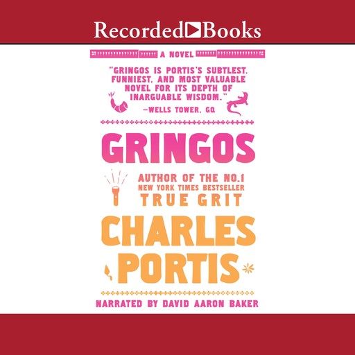 Gringos, Charles Portis