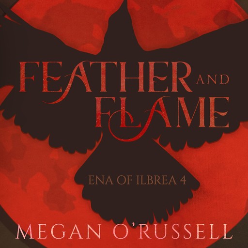 Feather and Flame, Megan O'Russell