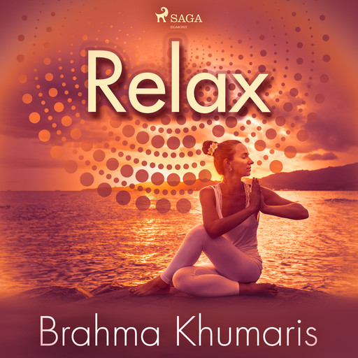 Relax, Brahma Khumaris