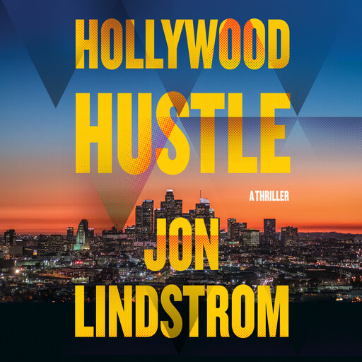 Hollywood Hustle, Jon Lindstrom