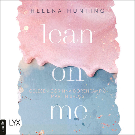 Lean on Me - Second Chances-Reihe, Teil 1 (Ungekürzt), Helena Hunting