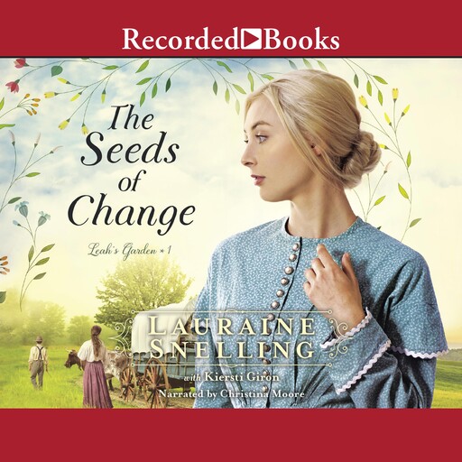 The Seeds of Change, Lauraine Snelling, Kiersti Giron