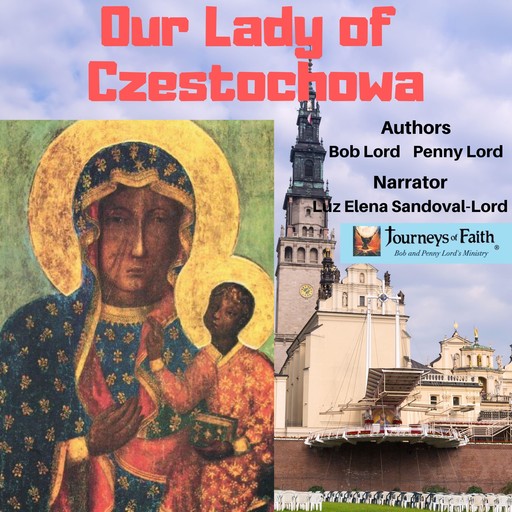 Our Lady of Czestochowa, Bob Lord, Penny Lord