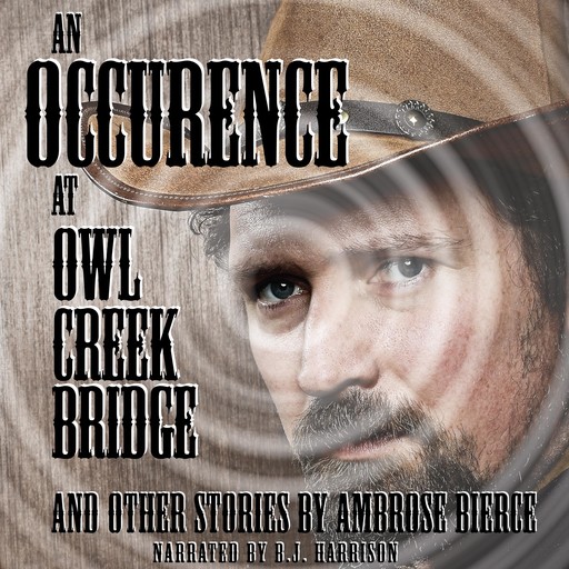 An Occurrence at Owl Creek Bridge and Other Tales, Ambrose Bierce