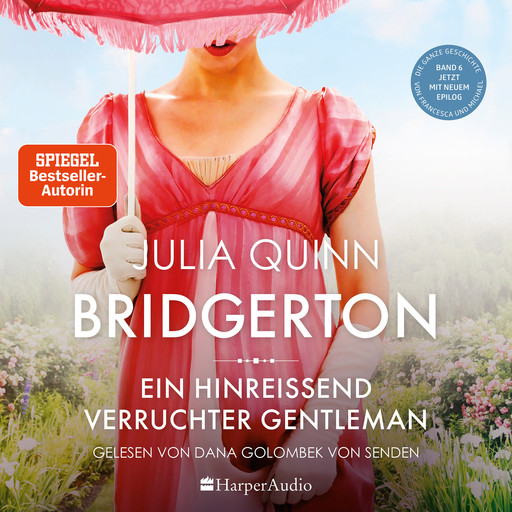 Bridgerton - Ein hinreißend verruchter Gentleman (ungekürzt), Julia Quinn