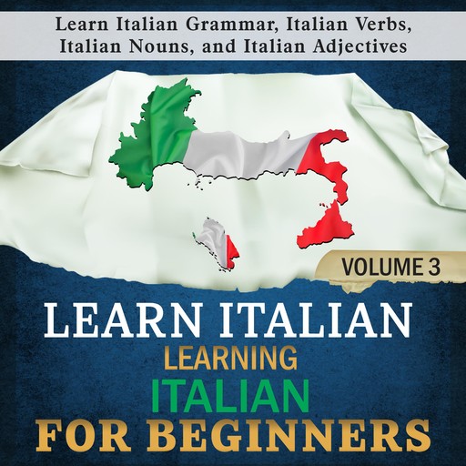 Learn Italian: Learning Italian for Beginners, 3, Language Academy