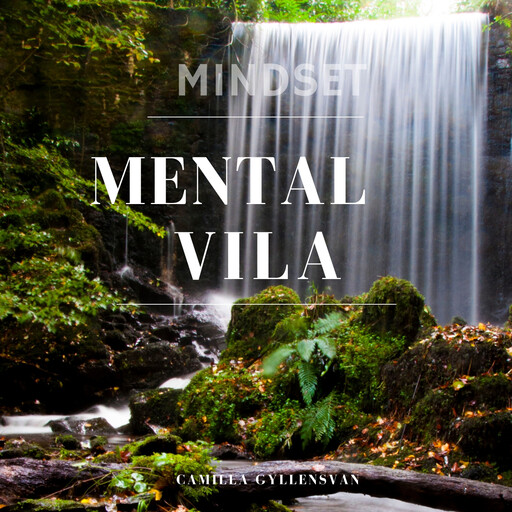 Mental vila, Camilla Gyllensvan