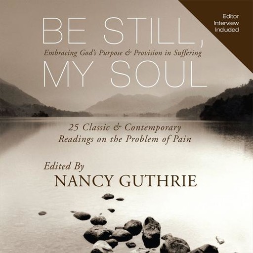 Be Still, My Soul, Nancy Guthrie