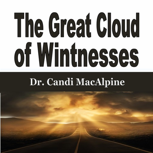 The Great Cloud of Wintnesses, Candi MacAlpine