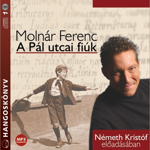 A Pál utcai fiúk - hangoskönyv, Ferenc Molnár