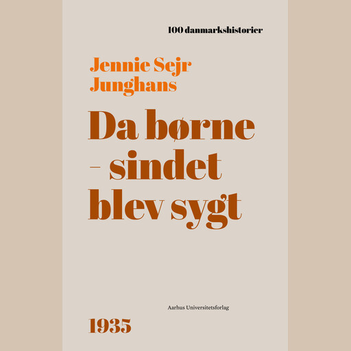 Da børnesindet blev sygt, Jennie Sejr Junghans