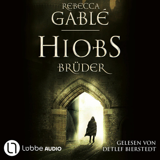 Hiobs Brüder - Helmsby-Reihe, Teil 2 (Ungekürzt), Rebecca Gablé