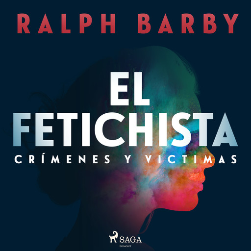 El fetichista - Dramatizado, Ralph Barby