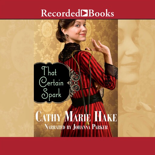 That Certain Spark, Cathy Marie Hake