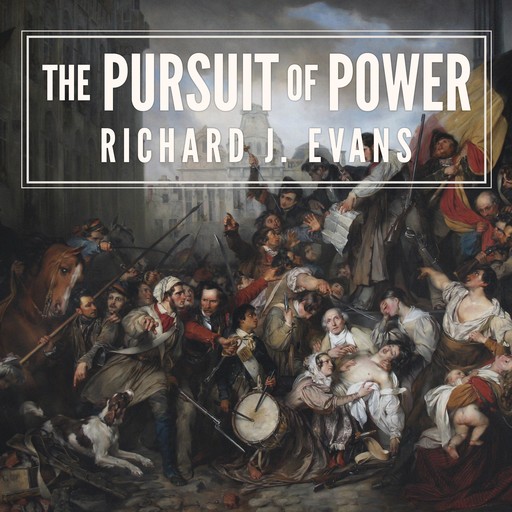 The Pursuit of Power, Richard Evans