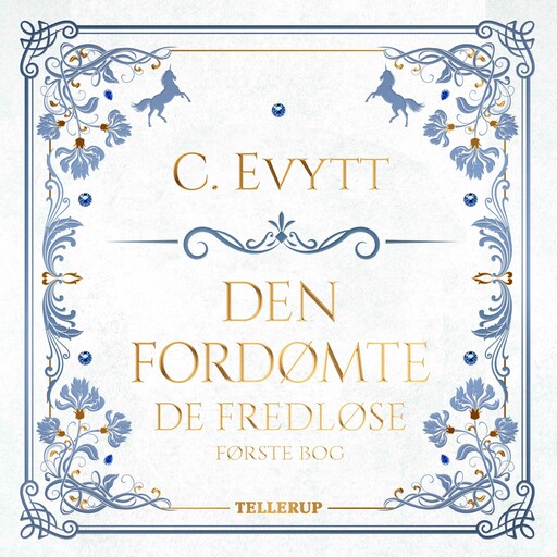 De fredløse #1: Den fordømte, C. Evytt