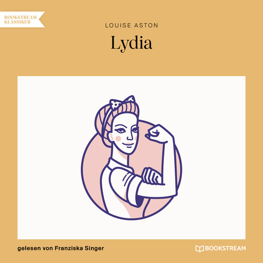 Lydia (Ungekürzt), Louise Aston