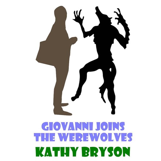 Giovanni Joins The Werewolves, Kathy Bryson