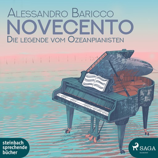 Novecento - Die Legende vom Ozeanpianisten (Ungekürzt), Alessandro Baricco