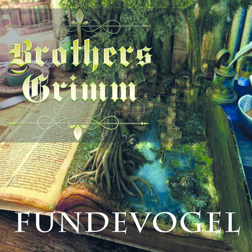 Fundevogel, Brothers Grimm