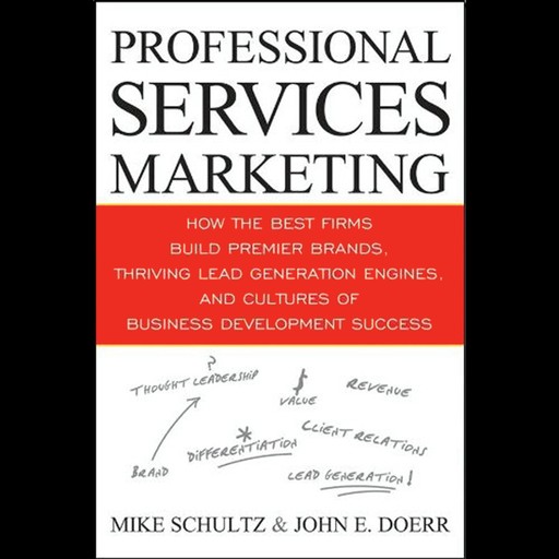 Professional Services Marketing, Mike Schultz, John E.Doerr