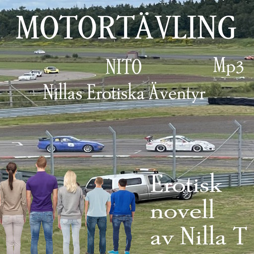 Motortävling - Erotiskt, Nilla T