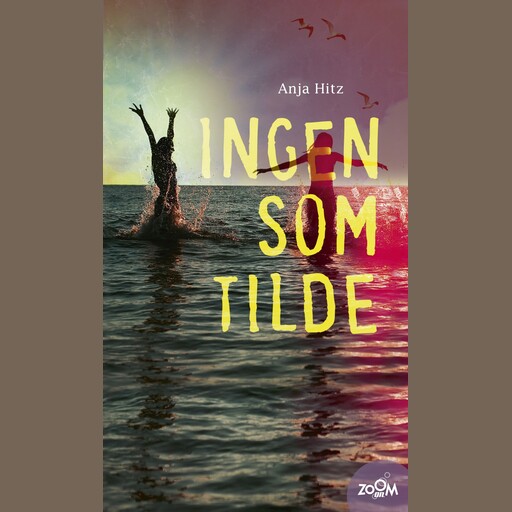 Ingen som Tilde, Anja Hitz