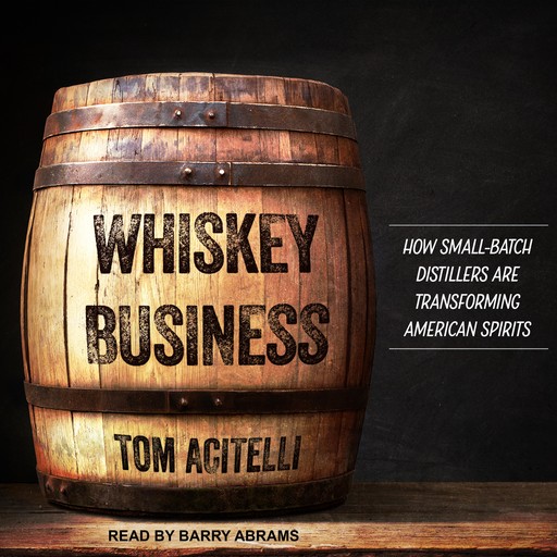 Whiskey Business, Tom Acitelli