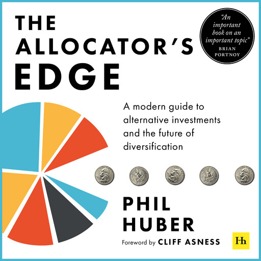 The Allocator's Edge, Phil Huber
