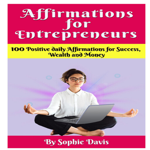 Affirmations For Entrepreneurs, Sophie Davis