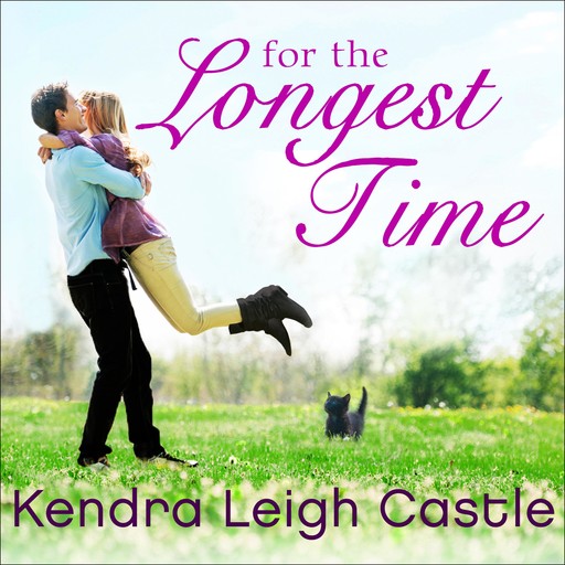 For the Longest Time, Kendra Leigh Castle