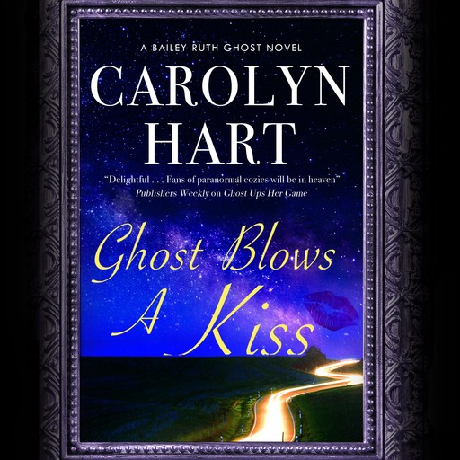 Ghost Blows a Kiss, Carolyn Hart
