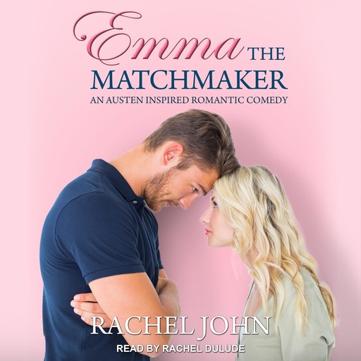 Emma the Matchmaker, John Rachel