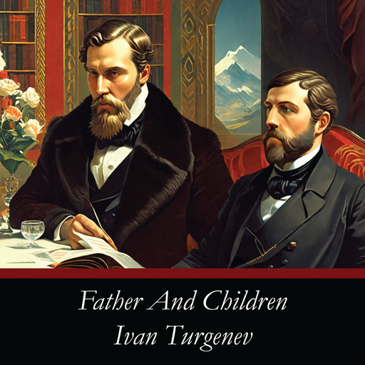 Father and Children, Ivan Turgenev